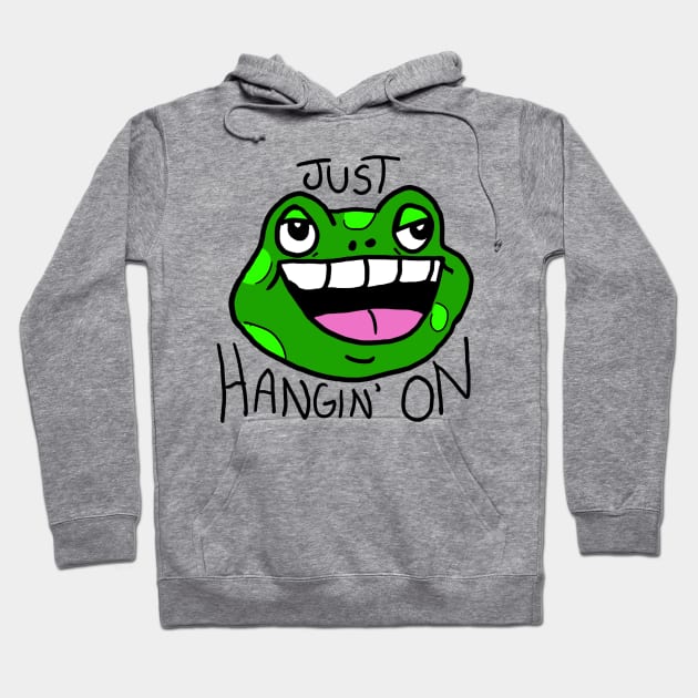 Hang on there Frog Hoodie by HoseaHustle